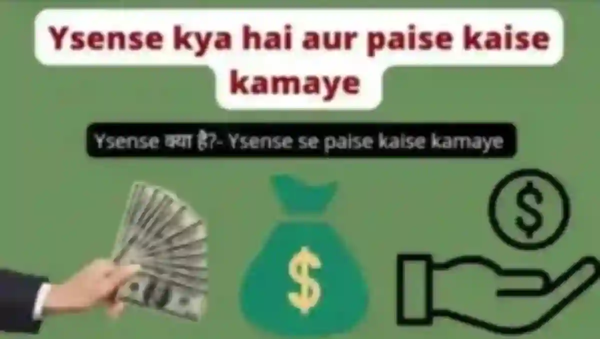 Ysense से पैसे कैसे कमाए