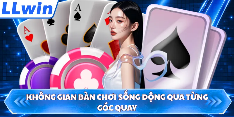 Không gian bàn chơi sống động qua từng góc quay